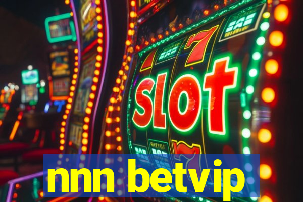 nnn betvip